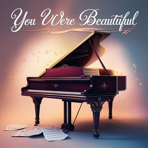 You Were Beautiful