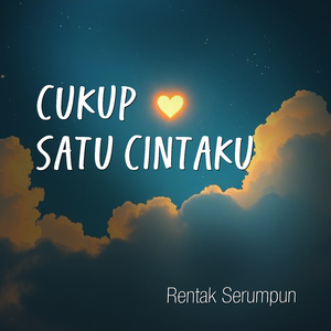 Cukup Satu Cintaku