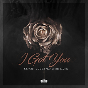 I Got You (feat. Jakeel Samuel)