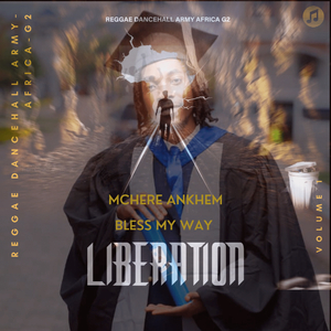 Bless My Way_Liberation Vol 1