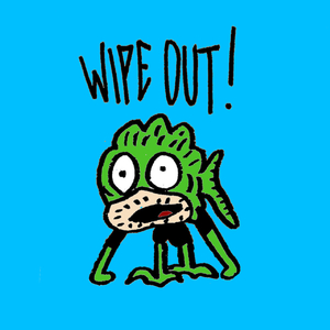 WIPE OUT