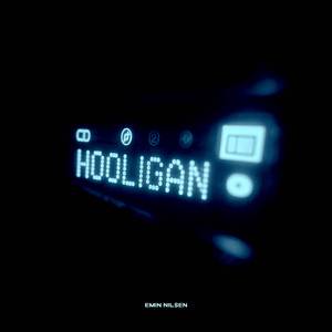 Hooligan (SUPER SLOWED)