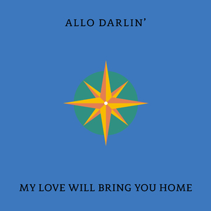 My Love Will Bring You Home