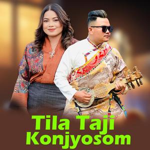 Tila Taji Konjyosom (feat. Jitu Lopchan)