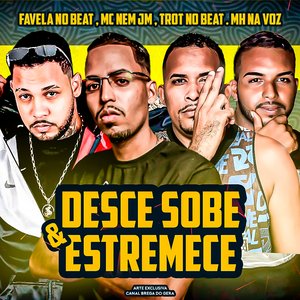 Desce Sobe & Estremece (feat. Mc Nem Jm)