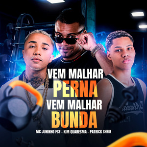 Vem Malhar Perna, Vem Malhar Bunda