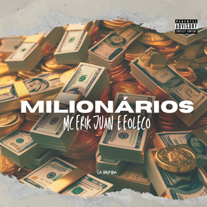 Milionários