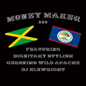 Money Maker (feat. Geronimo Wild Apache & DJ Elzwright)