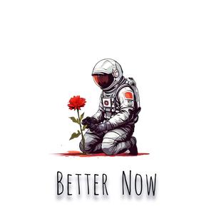 Better Now (feat. Luvseff)