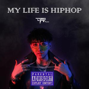 MY LIFE IS HIPHOP