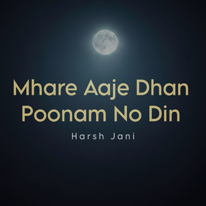 Mhare aaj dhan poonam no din