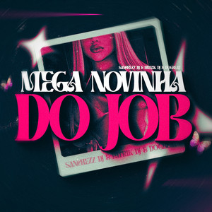 MEGA NOVINHA DO JOB