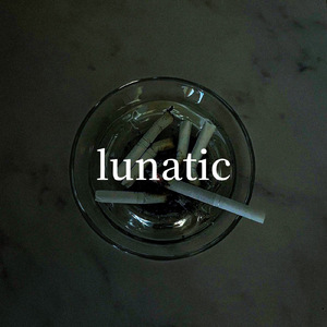 lunatic