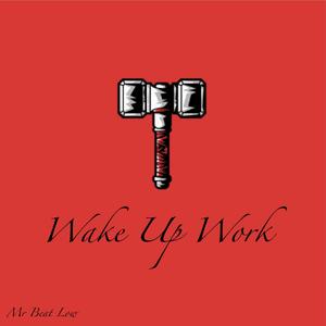 Wake Up Work