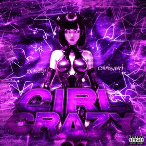 Girl Crazy (feat. Exitus999)