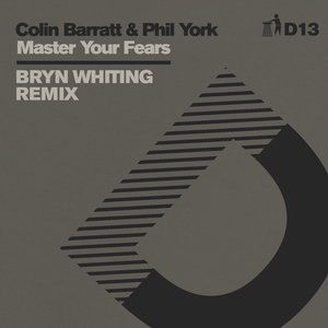 Master Your Fears (Bryn Whiting Extended Remix - D13)