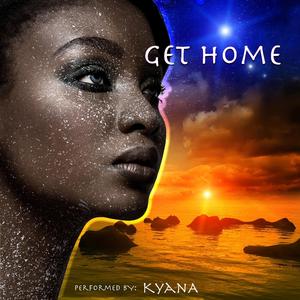 Get Home (feat. Kyana)