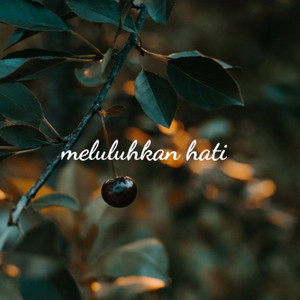 Meluluhkan Hati