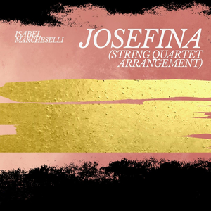 Josefina (String Quartet Arrangement)