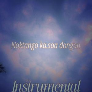 Noktango ka.saa dongon (Instrumental)