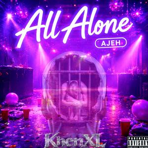 All Alone (Ajeh)