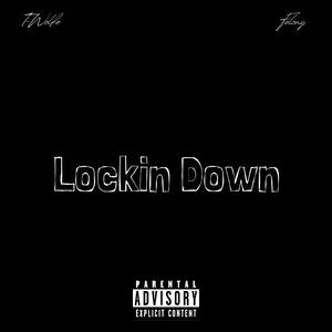 Lockin Down