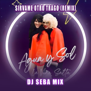Sirvame Otro Trago (Remix)