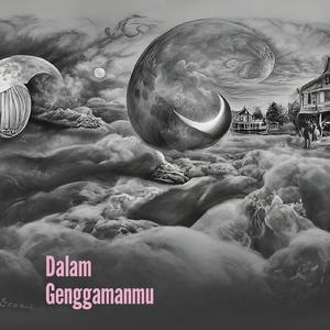 Dalam Genggamanmu