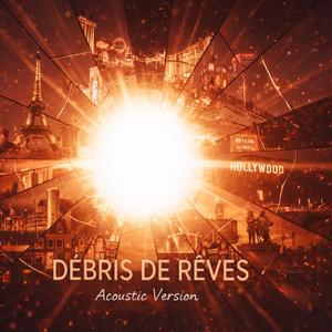 Débris de Rêves (Acoustic Version)