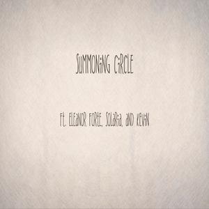 Summoning Circle (feat. Eleanor Forte, SOLARIA & Kevin SynthV)