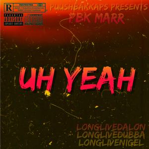 uh yeah ( Remix )