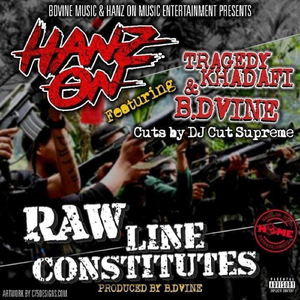 Raw Line Constitutes (feat. Tragedy Khadafi, B. Dvine & DJ Cut Supreme)