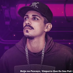 Beijo no Pescoço / Empurra Que Eu Sou Puta (feat. Mc Dricka)