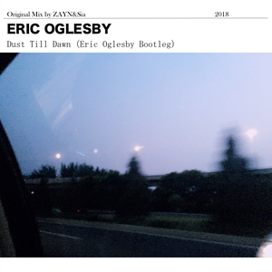 Dusk Till Dawn(Eric Oglesby Bootleg)