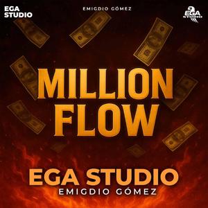 Million Flow - Afrobeats 2025 | Dinero, Éxito y Flow – EGA STUDIO / Emigdio Gómez