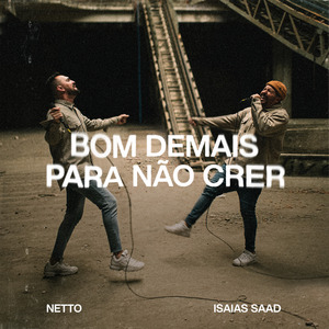 Bom Demais Para Não Crer