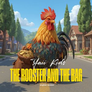 The rooster and the bag