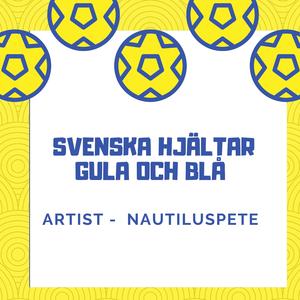 Sveriges hjältar (Gula och blå) (Radio Edit)