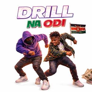 Drill Na Odi (feat. Sewersydaa Mkadinali)