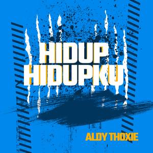 HIDUP HIDUPKU
