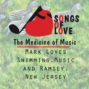 Mark Loves Swimming,Music and Ramsey, New Jersey