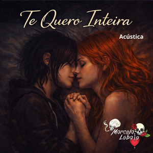 Te Quero Inteira (Acústica)