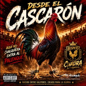DESDE EL CASCARÓN