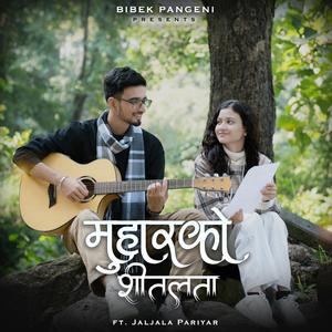 Muharko Shitalta (feat. Jaljala Pariyar)