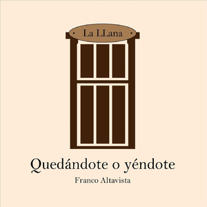 Quedándote o Yéndote