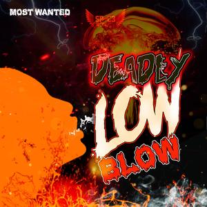 Low blow (feat. Deadly)