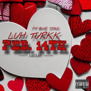 Feb. 14th (feat. Bne Stixk)