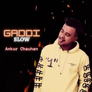 Gaddi Slow (feat. Raja Taank)