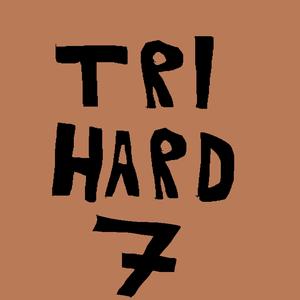 TriHard 7