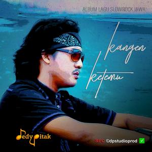 Kangen Ketemu (feat. @dpstudioprod, Slow Rock Jawa, Musisi Banyumas, Ngapak Purwokerto, Pop Ngapak, Jawa Ngapak, Ngapak Melankolis, Jawa Cerita Cinta, Slowrock Ngapak, Penginyongan, DEDY PITAK STUDIO & REC ©dpstudioprod)